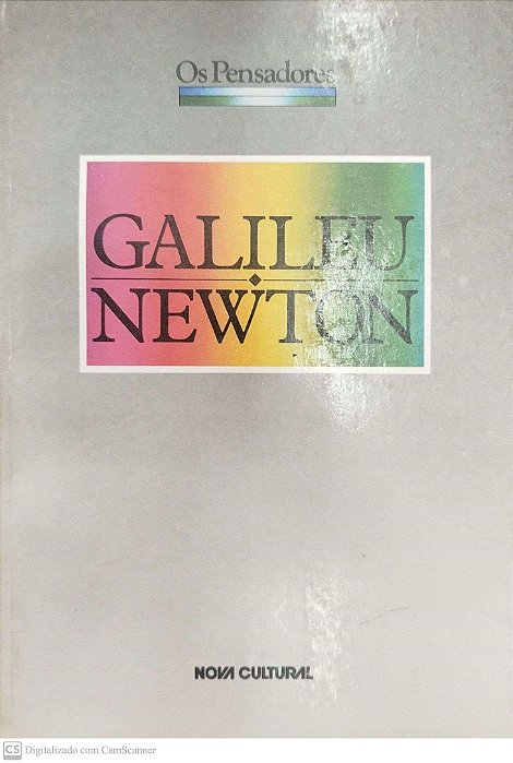 Livro Galileu/newton - os Pensadores Autor Vários (1987) [usado]