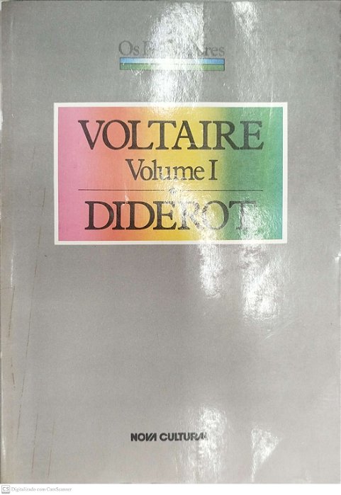 Livro Voltaire/diderot Volume 1 - os Pensadores Autor Vários (1988) [usado]