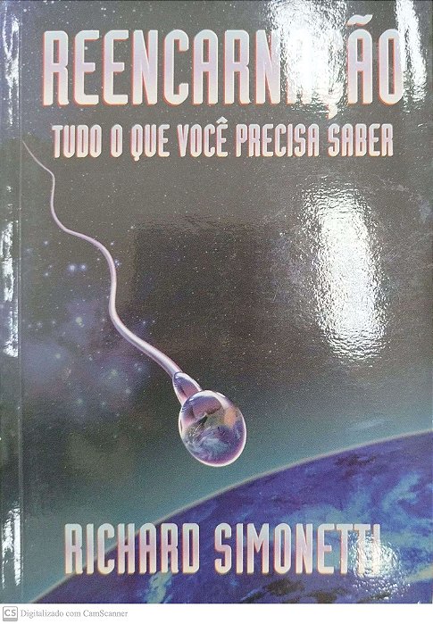 Livro Reencarnação: Tudo o que Você Precisa Saber Autor Simonetti, Richard (2001) [seminovo]