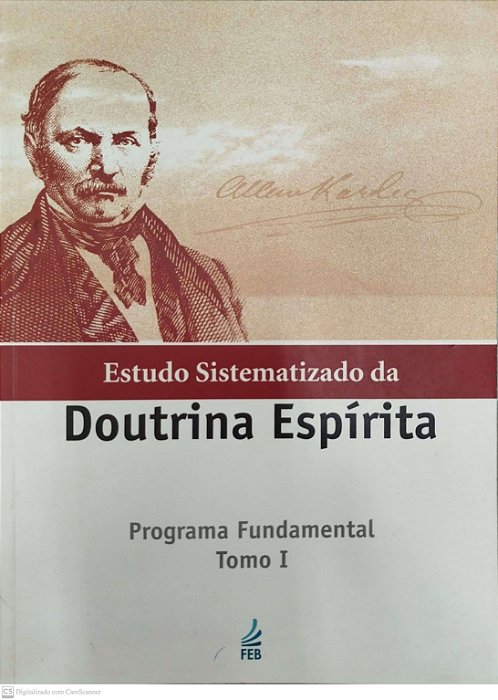 Livro Estudo Sistemático da Doutrina Espírita: Programa Fundamental Tomo 1 Autor Autor Desconhecido (2013) [usado]