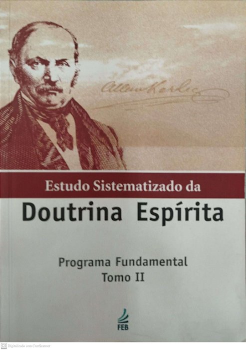 Livro Estudo Sistemático da Doutrina Espírita: Programa Fundamental Tomo 2 Autor Autor Desconhecido (2015) [usado]