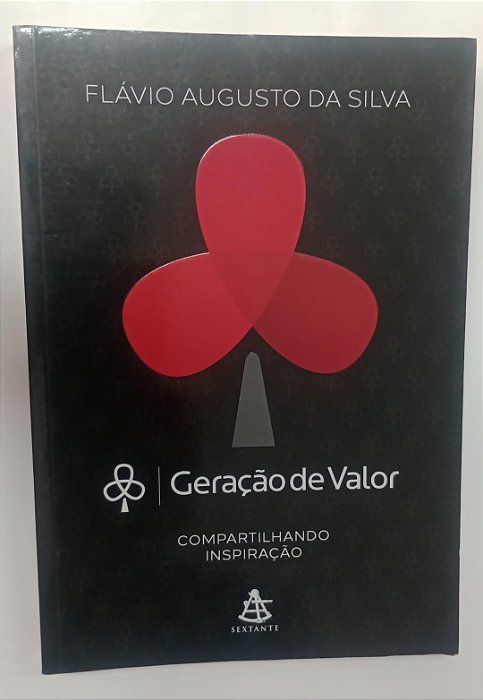 Livro Geração de Valor Autor Silva, Flávio Augusto da (2014) [seminovo]