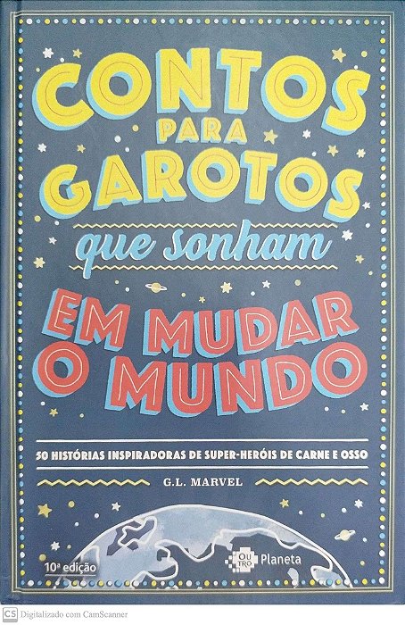 Livro Contos para Garotos que Sonham em Mudar o Mundo Autor Marvel, G. L. (2023) [seminovo]