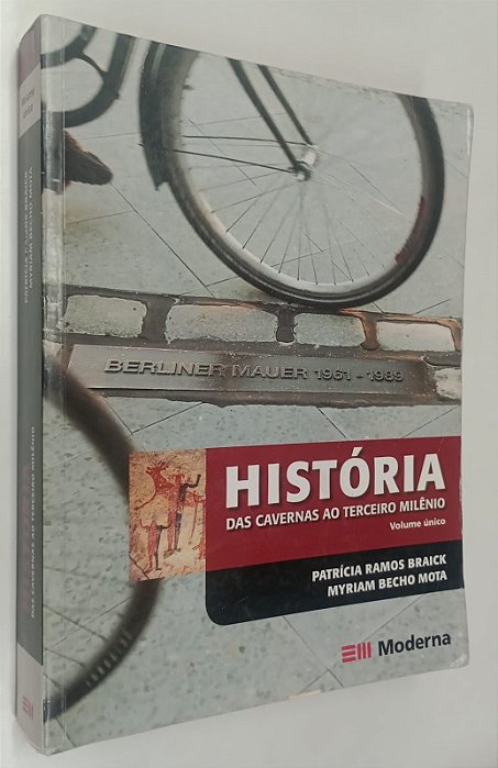Livro História das Cavernas ao Terceiro Milênio (volume Único / 3° Ed. 2007) Autor Braick, Patrícia Ramos (2007) [usado]