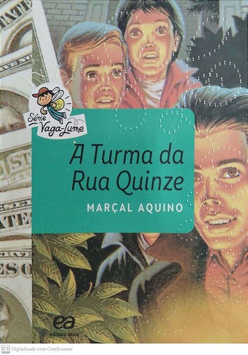 Livro a Turma da Rua Quinze - Série Vaga-lume Autor Aquino, Marçal (2023) [seminovo]