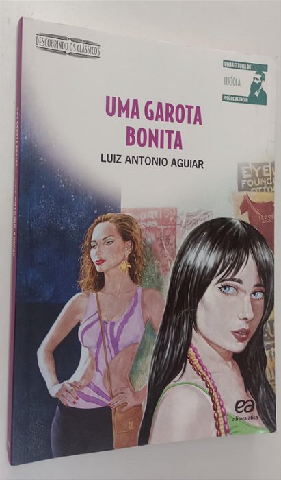 Livro Uma Garota Bonita Autor Aguiar, Luiz Antonio (2010) [seminovo]