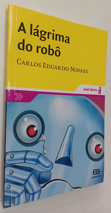 Livro a Lágrima do Robô Autor Novaes, Carlos Eduardo (2016) [seminovo]