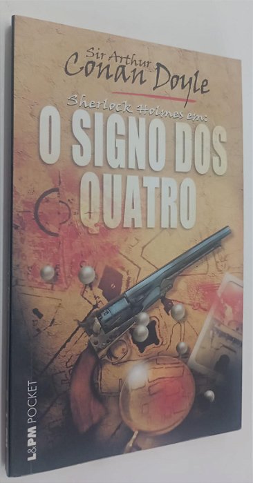 Livro o Signo dos Quatro - Sherlock Holmes Autor Doyle, Arthur Conan (2010) [seminovo]