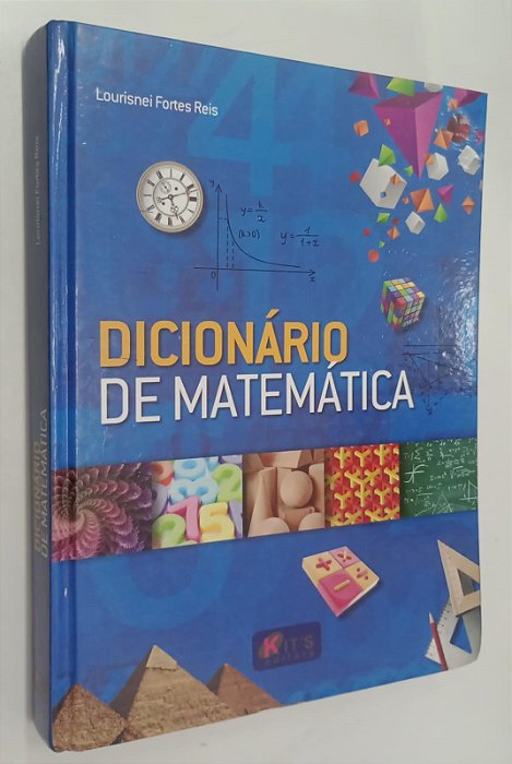 Livro Dicionário de Matemática Autor Reis, Lourisnei Fortres (2012) [usado]