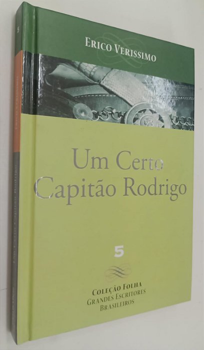 Livro um Certo Capitão Rodrigo - Coleção Folha Grandes Escritores Brasileiros 5 Autor Verissimo, Erico (2008) [seminovo]