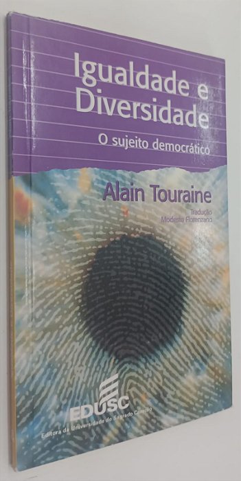 Livro Igualdade e Diversidade: o Sujeito Democrático Autor Touraine, Alain (1998) [seminovo]