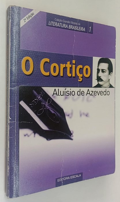 Livro o Cortiço - Escala / Coleção Grandes Mestres da Literatura Brasileira 1 Autor Azevedo, Aluísio de [usado]