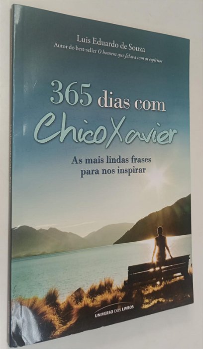 Livro 365 Dias com Chico Xavier Autor Souza, Luis Eduardo de (2015) [seminovo]