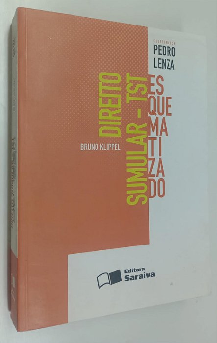 Livro Direito: Simular Tst Esquematizado (2011) Autor Klippel, Bruno (2011) [seminovo]
