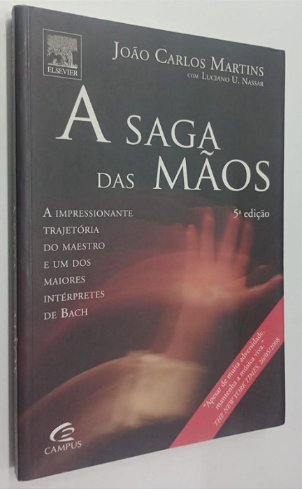 Livro a Saga das Mãos Autor Martins, João Carlos (2007) [seminovo]