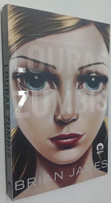 Livro Louras Zumbis Autor James, Brian (2010) [seminovo]