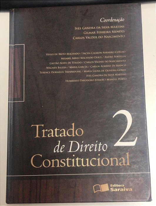 Livro Tratado de Direito Constitucional 2 Autor Martins , Ives Gandra da Silva e Outros (2010) [usado]