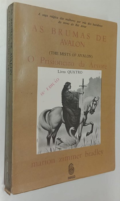 Livro o Prisioneiro da Árvore - as Brumas de Avalon 4 Autor Bradley, Marion Zimmer (1985) [usado]