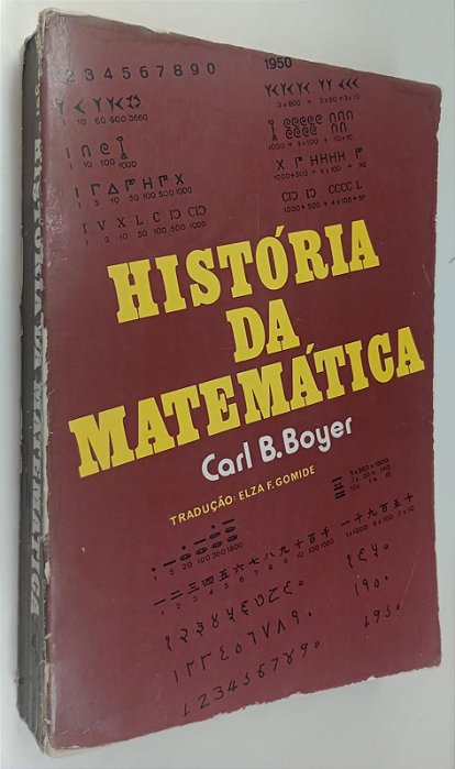 Livro História da Matemática (1974) Autor Boyer, Carl B. (1974) [usado]