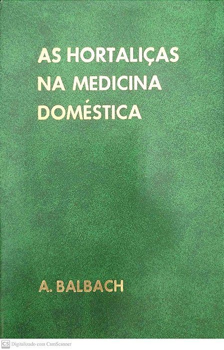Livro as Hortaliças na Medicina Doméstica Autor Blanbach, A. [usado]
