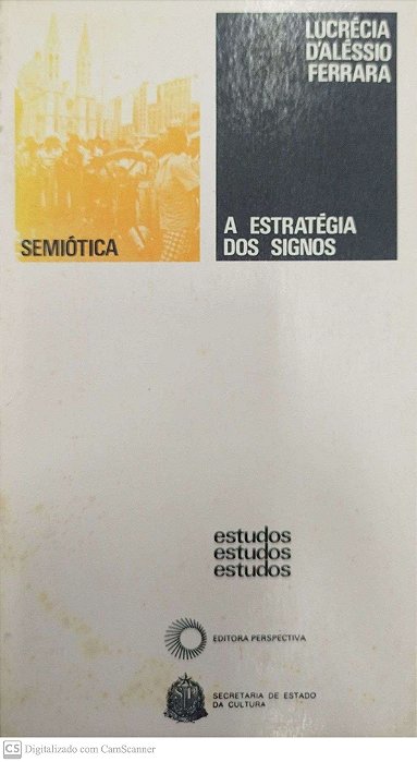 Livro a Estratégia dos Signos Autor Ferrara, Lucrécia D''aléssio [usado]