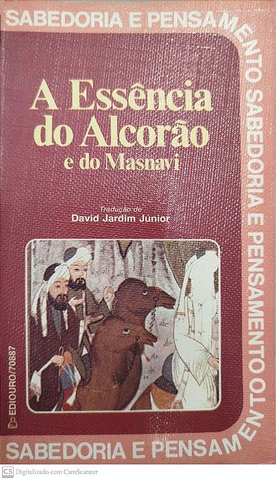Livro a Essência do Alcorão e do Masnavi Autor Desconhecido (1985) [usado]