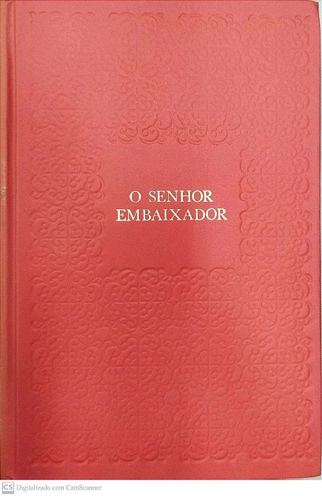 Livro o Senhor Embaixador Autor Veríssimo, Erico (1979) [usado]