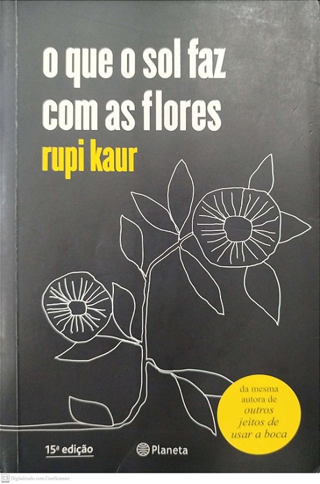 Livro o que o Sol Faz com as Flores Autor Kaur, Rupi (2019) [usado]