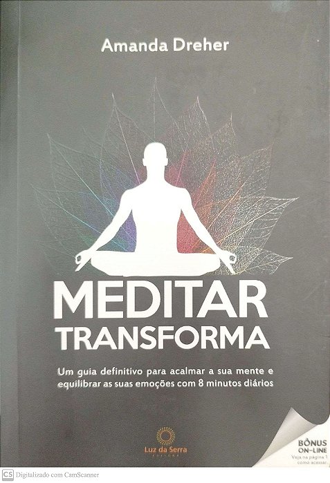 Livro Meditar Transforma Autor Dreher, Amanda (2016) [seminovo]