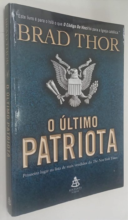 Livro o Último Patriota Autor Thor, Brad (2010) [seminovo]