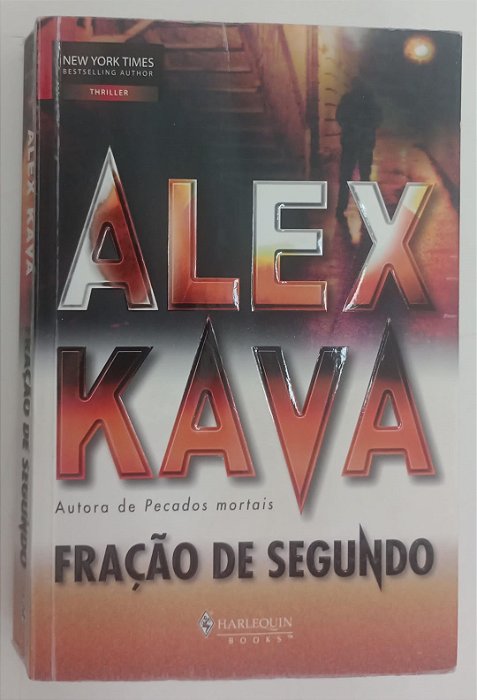 Livro Fração de Segundo Autor Kava, Alex (2006) [usado]