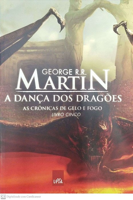 Livro a Dança dos Dragões - as Crônicas de Gelo e Fogo Livro 5 Autor Martin, George R.r. (2014) [seminovo]