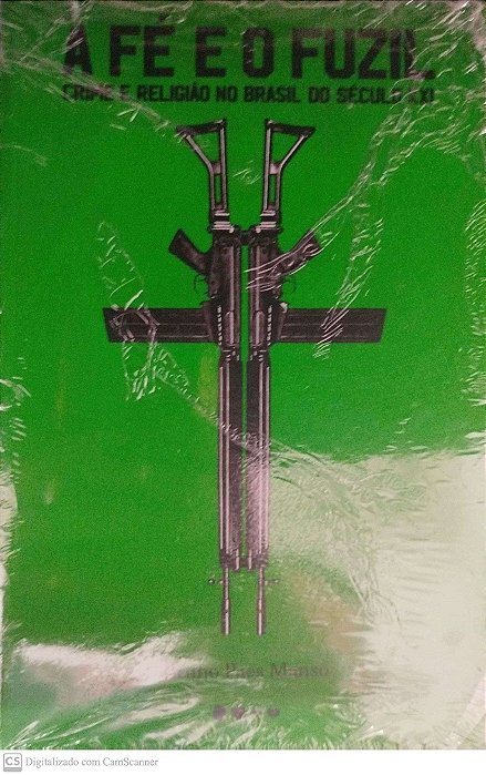 Livro a Fé e o Fuzil Autor Manso, Bruno Paes [novo]