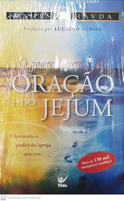 Livro o Poder Secreto da Oração e do Jejum Autor Chavda, Mahesh [novo]