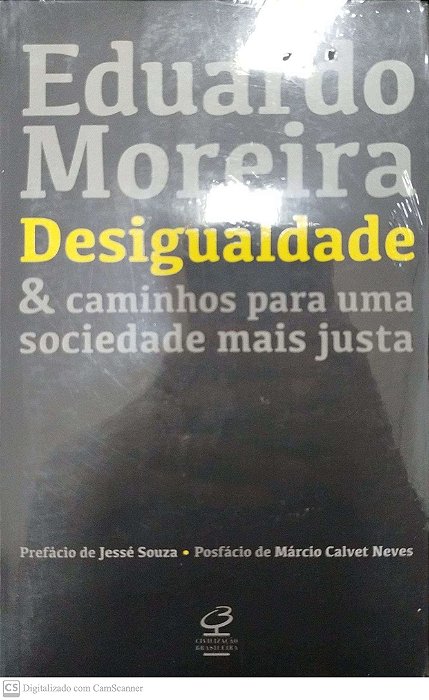 Livro Desigualdade e Caminhos para Uma Sociedade Mais Justa Autor Moreira, Eduardo [novo]