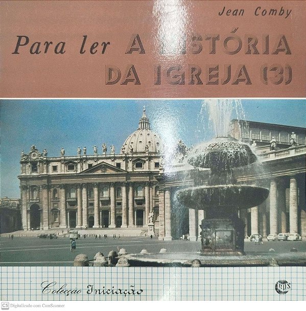 Livro para Ler a História da Igreja 3 Autor Comby, Jean (1989) [usado]