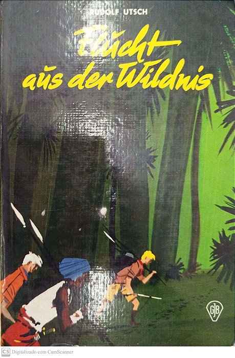 Livro Flucht Aus Der Wildnis Autor Utsch, Rudolf (1970) [usado]