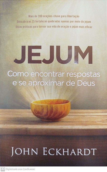 Livro Jejum: Como Encontrar Respostas e Se Aproximar de Deus Autor Eckhardt, John (2022) [seminovo]