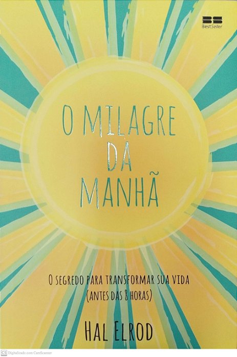Livro o Milagre da Manhã Autor Elrod, Hal (2018) [seminovo]