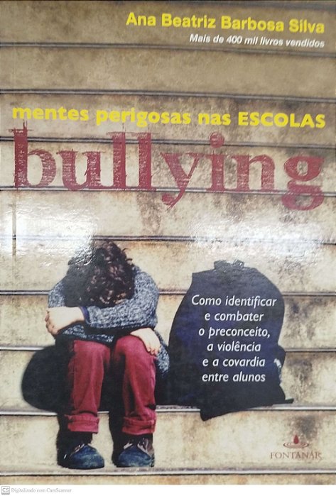 Livro Bullying: Mentes Perigosas nas Escolas Autor Silva, Ana Beatriz Barbosa (2010) [seminovo]