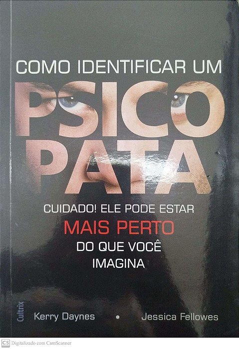 Livro Como Identificar um Psicopata Autor Daynes, Kerry (2012) [seminovo]