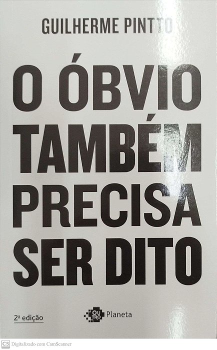 Livro o Óbvio Também Precisa Ser Dito Autor Pintto, Guilherme (2019) [seminovo]