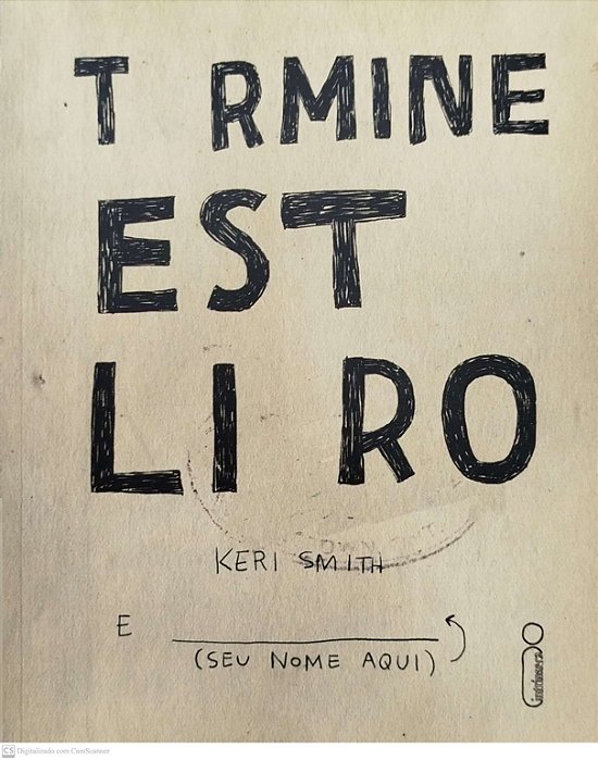 Livro Termine Este Livro Autor Smith, Keri (2014) [seminovo]