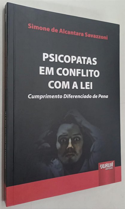 Livro Psicopatas em Conflito com a Lei Autor Savazzoni, Simone de Alcantara (2019) [seminovo]