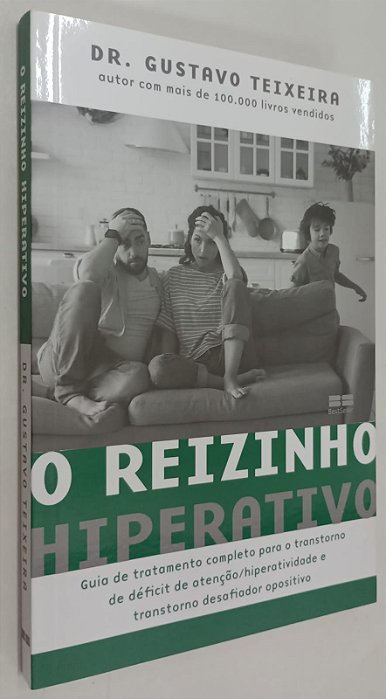 Livro o Reizinho Hiperativo Autor Teixeira, Dr. Gustavo (2020) [seminovo]