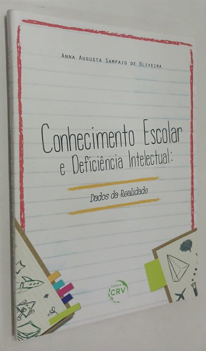 Livro Conhecimento Escolar e Deficiência Intelectual: Dados da Realidade Autor Oliveira, Anna Augusta Sampaio de (2018) [seminovo]