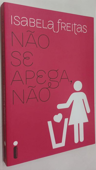 Livro Não Se Apega, Não Autor Freitas, Isabela (2014) [seminovo]