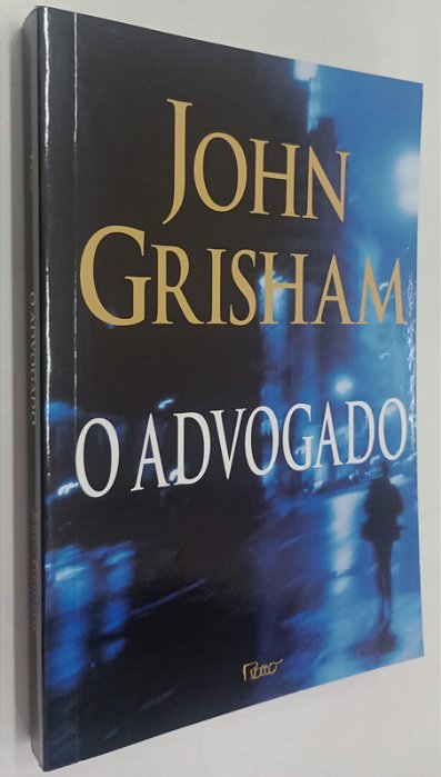 Livro o Advogado Autor Grisham, John (1998) [seminovo]