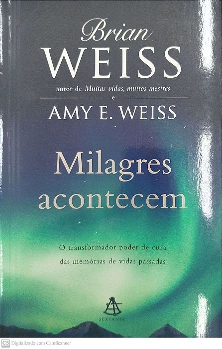 Livro Milagres Acontecem Autor Weiss, Brian (2013) [seminovo]