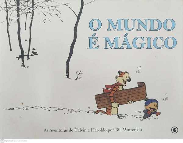 Gibi o Mundo é Mágico - as Aventuras de Calvin e Haroldo por Bill Watterson Autor (2006) [usado]